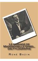 Le mariage de Mademoiselle Gimel, dactylographe