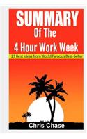 Summary of the 4-Hour Workweek: 23 Best Ideas from World Famous Best-Seller (Book Summary, Success, Make Money)