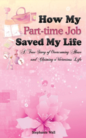 How My Part-time Job Saved My Life