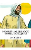 Prophets of The Book - Moses, David, Jesus