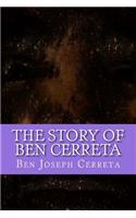 Story of Ben Cerreta