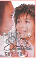 Mind, Body, and Soul of a Teenage Intellect