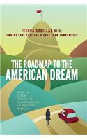Roadmap to the American Dream