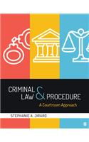 Criminal Law and Procedure: A Courtroom Approach