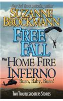 Free Fall & Home Fire Inferno (Burn, Baby, Burn)