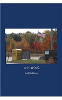 Wet Wood