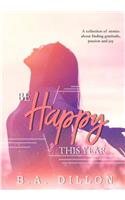 Be Happy This Year