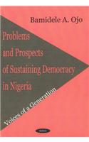 Problems & Prospects of Sustaining Democracy in Nigeria