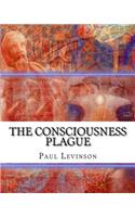 Consciousness Plague