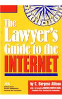 The Lawyer's Guide to the Internet