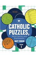 Catholic Puzzles, Word Games, and Brainteasers: Volume 1