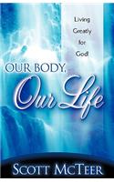Our Body, Our Life