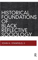 Historical Foundations of Black Reflective Sociology