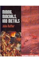 Mining, Minerals, and Metals