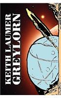 Greylorn by Keith Laumer, Science Fiction, Adventure, Fantasy, Space Opera