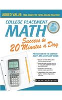 College Placement Math Success in 20 Minutes a Day: Preparation for the Compass, Asset, and Accuplacer Exams: Preparation for the Compass, Asset, and Accuplacer Exams