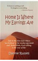 Home Is Where My Earrings Are