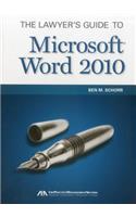 The Lawyer's Guide to Microsoft Word 2010