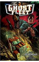 Ghost Fleet Volume 1 Deadhead