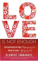 Love Is Not Enough