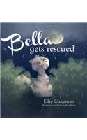 Bella Gets Rescued: (English)
