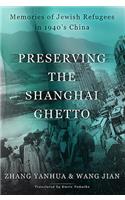 Preserving the Shanghai Ghetto