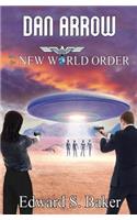 Dan Arrow and the New World Order