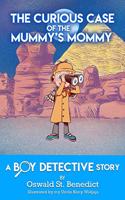 Curious Case of the Mummy's Mommy