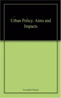 Urban Policy: Aims and Impacts