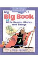 My Big Book of Bible People, Places and Things