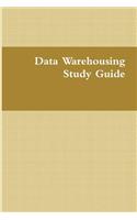 Data Warehousing Study Guide