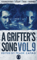 Grifter's Song Vol. 9