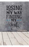 Losing my way finding my soul