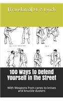 100 Ways to Defend Yourself in the Street
