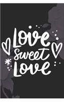 Love Sweet Love Valentine Day gift notebook