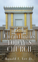 3rd Corinthians Today's Church