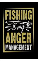 Fishing is my anger management Notebook