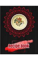 Recipe Book. Create Your Own Collected Recipes. Blank Recipe Book to Write in, Document all Your Special Recipes and Notes for Your Favorite.: Collect the Recipes You Love in Your Own Recipe Book.