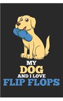My Dog And I Love Flip Flops: DIN A5 Hund Flip Flops Notizheft gepunktet - 120 Seiten gepunktetes Hund Flip Flops Notizbuch für Notizen in Schule, Universität, Arbeit oder zuhaus