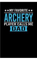 My Favorite Archery Player Calls Me Dad