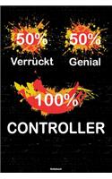 50% Verrückt 50% Genial 100% Controller Notizbuch