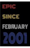 Epic Since February 2001 Notebook Birthday Gift For Women/Men/Boss/Coworkers/Colleagues/Students/Friends.