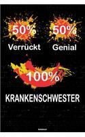 50% Verrückt 50% Genial 100% Krankenschwester Notizbuch