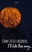 Come Little Children I'll Take Thee Away Journal