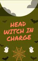 Head Witch in Charge: Nice awesome Halloween coloring book gift for adults and kids, Halloween Adult Coloring Book, with Beautiful Flowers, Adorable Animals, ... and Rela
