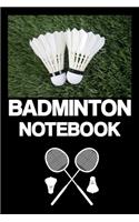 Badminton Notebook
