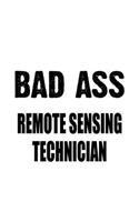 Bad Ass Remote Sensing Technician