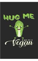 Hug me if you are a vegan
