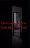 Chasing Demons: The Battle of Love and Truth