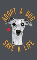 Adopt A Dog Save A Life: Whippet Lined Journal Notebook